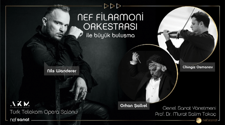 Nef Filarmoni Orkestrası, AKM’de düzenleyeceği konserle dünyaca ünlü sanatçıları sanatseverlerle buluşturuyor