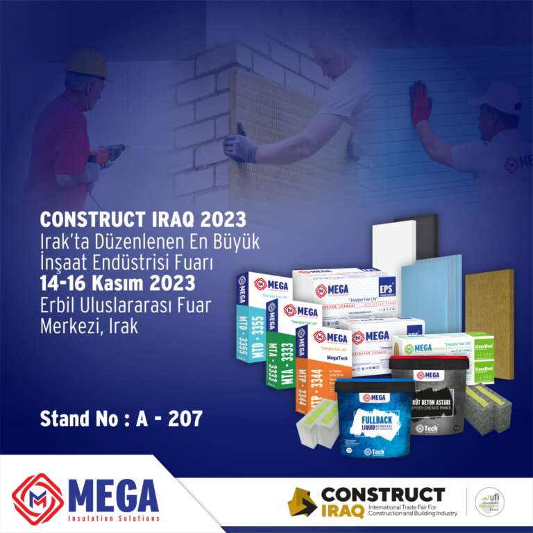MEGA YALITIM ÇÖZÜMLERİ TÜM YENİLİKLERİ İLE CONSTRUCT IRAK 2023 FUARI’NDA