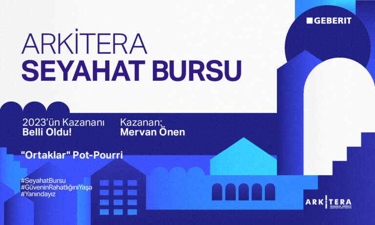 Arkitera Seyahat Bursu’nun 2023 sonuçları belli oldu!