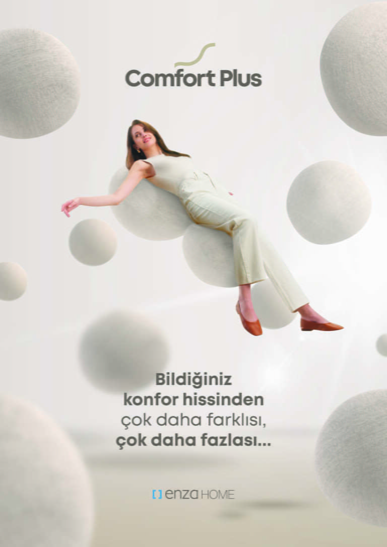Enza Home Comfort Plus Serisini Yeni Reklam Kampanyasıyla Tanıtıyor