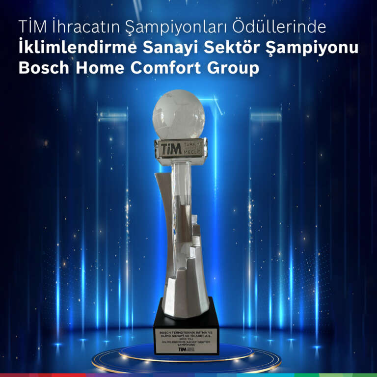 Bosch Home Comfort Group iklimlendirme sektöründe ihracat şampiyonu