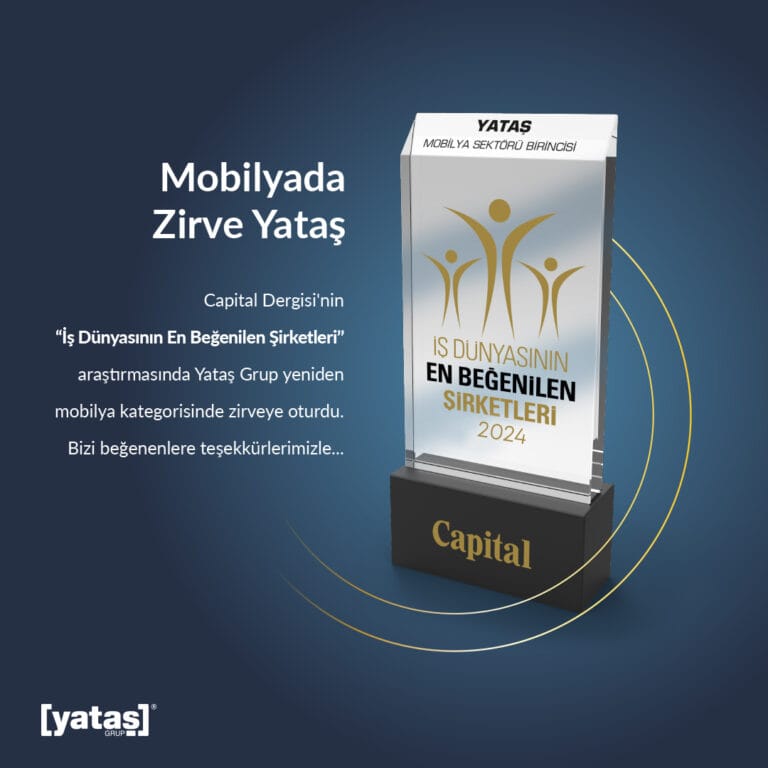 Yataş, “İş Dünyasının En Beğenilen Şirketleri” Araştırmasında Mobilya Kategorisinde 1. Oldu