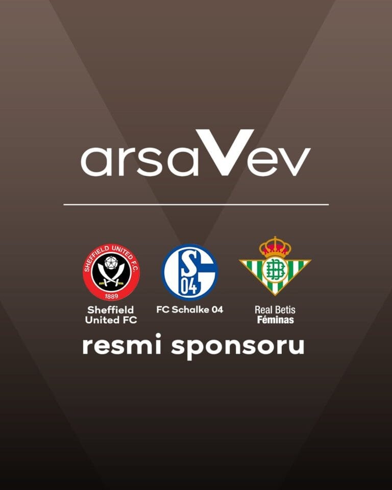 arsaVev, Sheffield United FC, FC Schalke 04 ve Real BetisFeminas Takımlarının Resmi Sponsoru Oldu