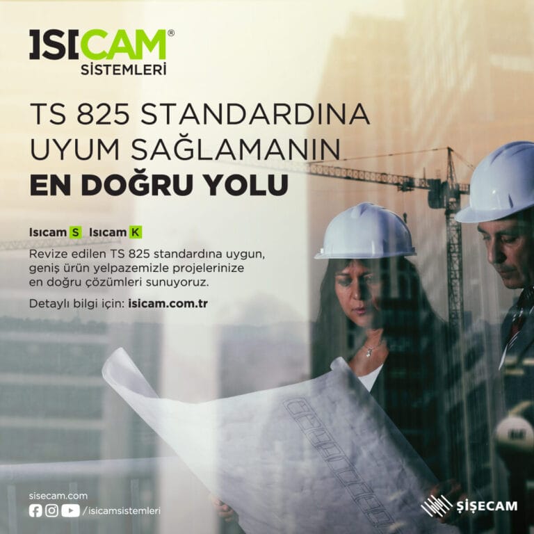 Şişecam’dan TS 825 Standart Revizyonuna Tam Destek