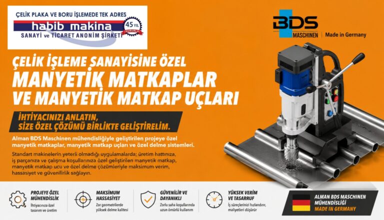 Habib Makina ve Alman BDS’den Çelik İşleme Sanayisine Özel Delme Teknolojileri